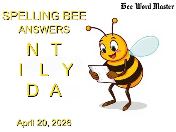NYT Spelling Bee Solutions - April 20, 2026
