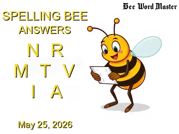NYT Spelling Bee Solutions - May 25, 2026